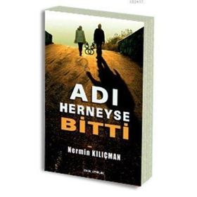 ADI HER NEYSE BITTI - NERMIN KILIÇMAN