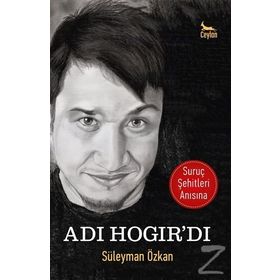 Adı Hogır’dı - Süleyman Özkan