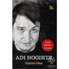 Adı Hogır’dı - Süleyman Özkan