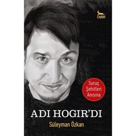 Adı Hogır’dı - Süleyman Özkan