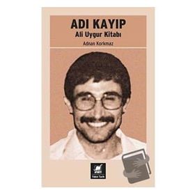 Adı Kayıp Ali Uygur Kitabı - Adnan Korkmaz