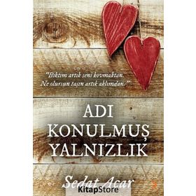 Adı Konulmuş Yalnızlık - Sedat Acar