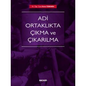 Adi Ortaklıkta Çıkma ve Çıkarılma - Emre Türkmen