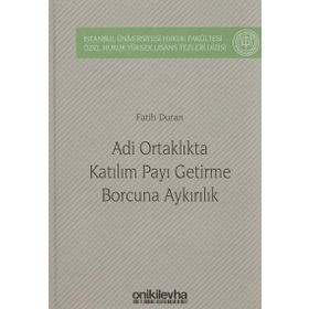 Adi Ortaklıkta Katılım Payı Getirme Borcuna Aykırılık - Fatih Duran