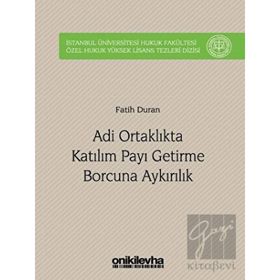 Adi Ortaklıkta Katılım Payı Getirme Borcuna Aykırılık - Fatih Duran