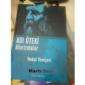 Adı Öteki Aforizmalar - Vedat Yeniçeri