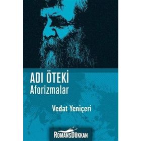 Adı Öteki Aforizmalar - Vedat Yeniçeri