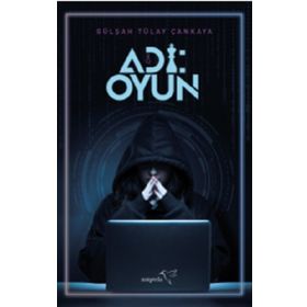 Adı: Oyun Gülşah Tülay Çankaya