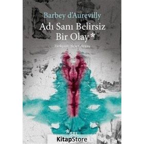 Adı Sanı Belirsiz Bir Olay - Barbey D'Aurevilly