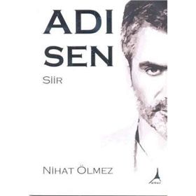 Adı Sen - Nihat Ölmez