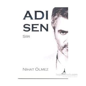 Adı Sen - Nihat Ölmez