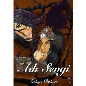 Adı Sevgi - Zekiye Bakan