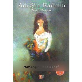 Adı Şiir Kadının - Nazif Çavdar