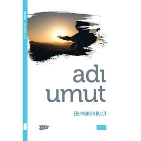Adı Umut - Ebu Muhsin Bulut