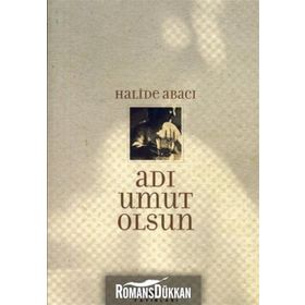 Adı Umut Olsun - Halide Abacı