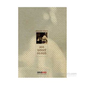 Adı Umut Olsun - Halide Abacı