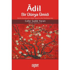 Adil Bir Dünya Ümidi - Cafer Sadık Yaran