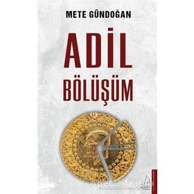 Adil Bölüşüm - Mete Gündoğan