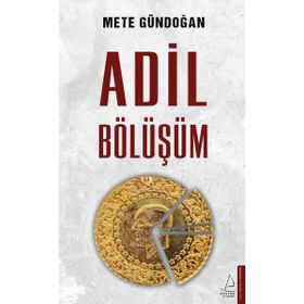 Adil Bölüşüm - Mete Gündoğan