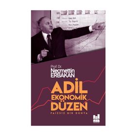 Adil Ekonomik Düzen - Necmettin Erbakan