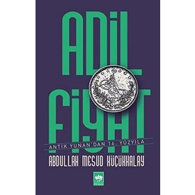 Adil Fiyat - Abdullah Mesud Küçükkalay