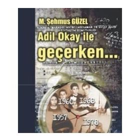 Adil Okay ile Geçerken - Prof. Dr. Şehmus Güzel