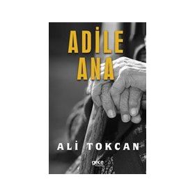 Adile Ana - Ali Tokcan - Gece Kitaplığı