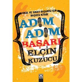 Adım Adım Başarı Okul ve Sınav Başarısı İçin Başucu Kitabı