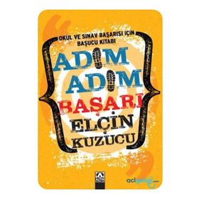Adım Adım Başarı Okul ve Sınav Başarısı İçin Başucu Kitabı