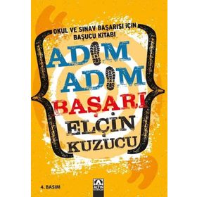 Adım Adım Başarı Okul ve Sınav Başarısı İçin Başucu Kitabı