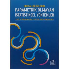 Adım Adım Çözümlü Parametrik Olmayan İstatistiksel Yöntemler - Nurhan Doğan İsmet Doğan