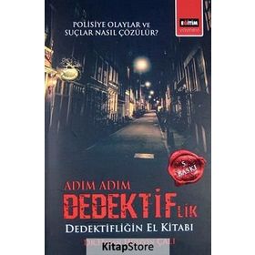 ADIM ADIM DEDEKTIFLIK DEDEKTIFLIĞIN EL KITABI - HASAN HÜSEYIN ÇALI