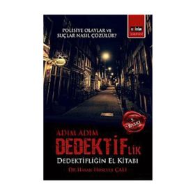 ADIM ADIM DEDEKTIFLIK DEDEKTIFLIĞIN EL KITABI - HASAN HÜSEYIN ÇALI