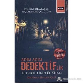 ADIM ADIM DEDEKTIFLIK DEDEKTIFLIĞIN EL KITABI - HASAN HÜSEYIN ÇALI