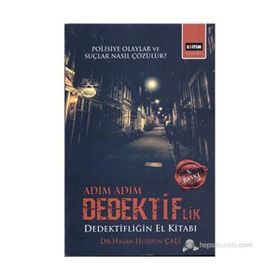 ADIM ADIM DEDEKTIFLIK DEDEKTIFLIĞIN EL KITABI - HASAN HÜSEYIN ÇALI