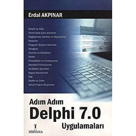 ADIM ADIM DELPHI 7.0 UYGULAMALARI - ERDAL AKPINAR