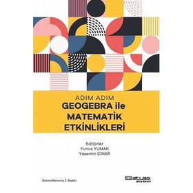 Adım Adım Geogebra İle Matematik Etkinlikleri Atlas Akademi