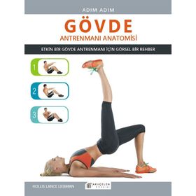 Adım Adım Gövde Antrenmanı Anatomisi - Hollis Lance Liebman