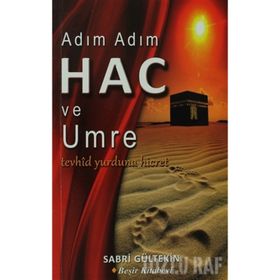 ADIM ADIM HAC VE UMRE - SABRI GÜLTEKİN