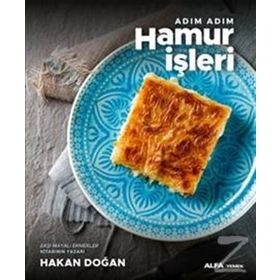 Adım Adım Hamur İşleri - Hakan Doğan