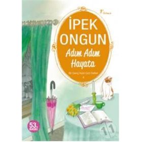 ADIM ADIM HAYATA - BIR GENÇ KIZIN GIZLI DEFTERI - 4 - İPEK ONGUN