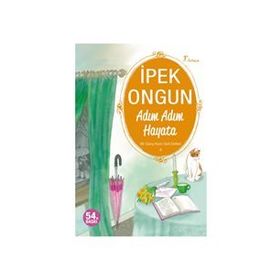 Adım Adım Hayata - İpek Ongun