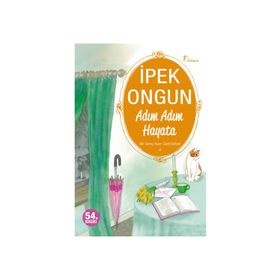 Adım Adım Hayata - İpek Ongun