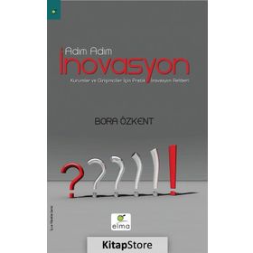 Adım Adım İnovasyon - Bora Özkent
