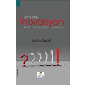 Adım Adım İnovasyon - Bora Özkent