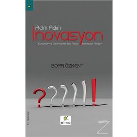 Adım Adım İnovasyon - Bora Özkent