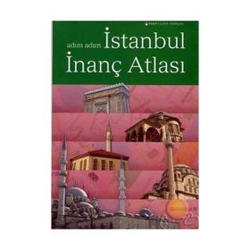Adım Adım İstanbul İnanç Atlası - kollektif
