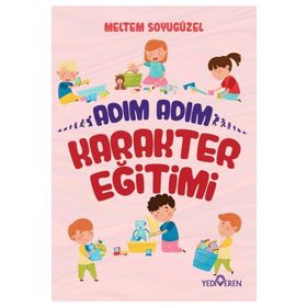 Adım Adım Karakter Eğitimi - Meltem Soyugüzel