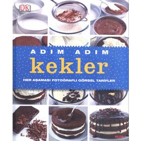 ADIM ADIM KEKLER HER AŞAMASI FOTOĞRAFLI GÖRSEL TARIFLER - KOLEKTIF