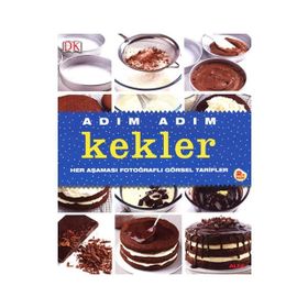 ADIM ADIM KEKLER HER AŞAMASI FOTOĞRAFLI GÖRSEL TARIFLER - KOLEKTIF